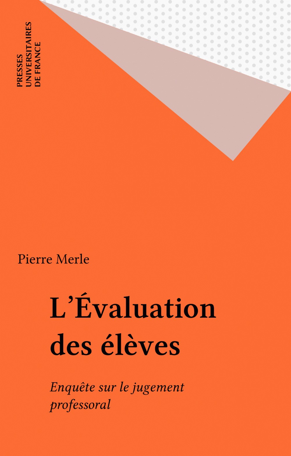 Couverture ebook de L'Évaluation des élèves, de Pierre Merle