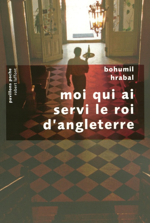 ebook cover of Moi qui ai servi le roi d'Angleterre, by Bohumil Hrabal