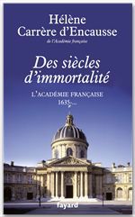 Couverture ebook de Des siècles d'immortalité, de Hélène Carrère d'Encausse