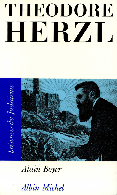 Couverture ebook de Théodore Herzl, de Alain Boyer