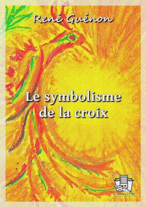 Couverture ebook de Le symbolisme de la croix, de René Guénon