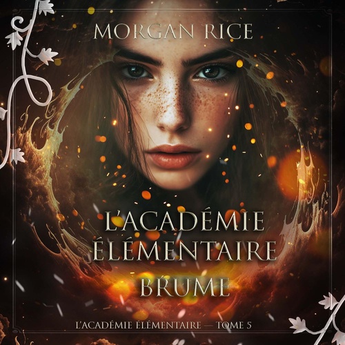 Couverture audiobook de L'Académie Élémentaire: Brume (L'Académie Élémentaire - tome 5), de Morgan Rice