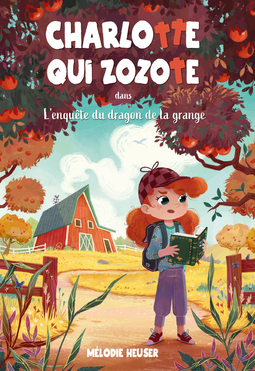 Couverture ebook de Charlotte qui zozote dans l'enquête du dragon de la grange, de Mélodie Heuser