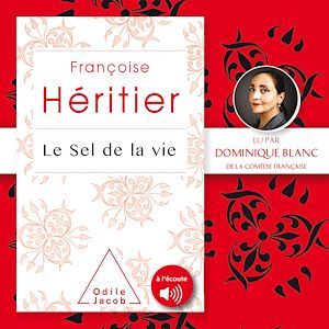 audiobook cover of Le Sel de la vie, by Francoise Heritier