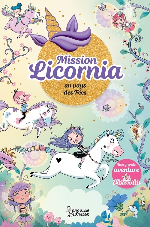 ebook cover of Mission Licornia au pays des fées, by Ana Punset, Diana Vicedo