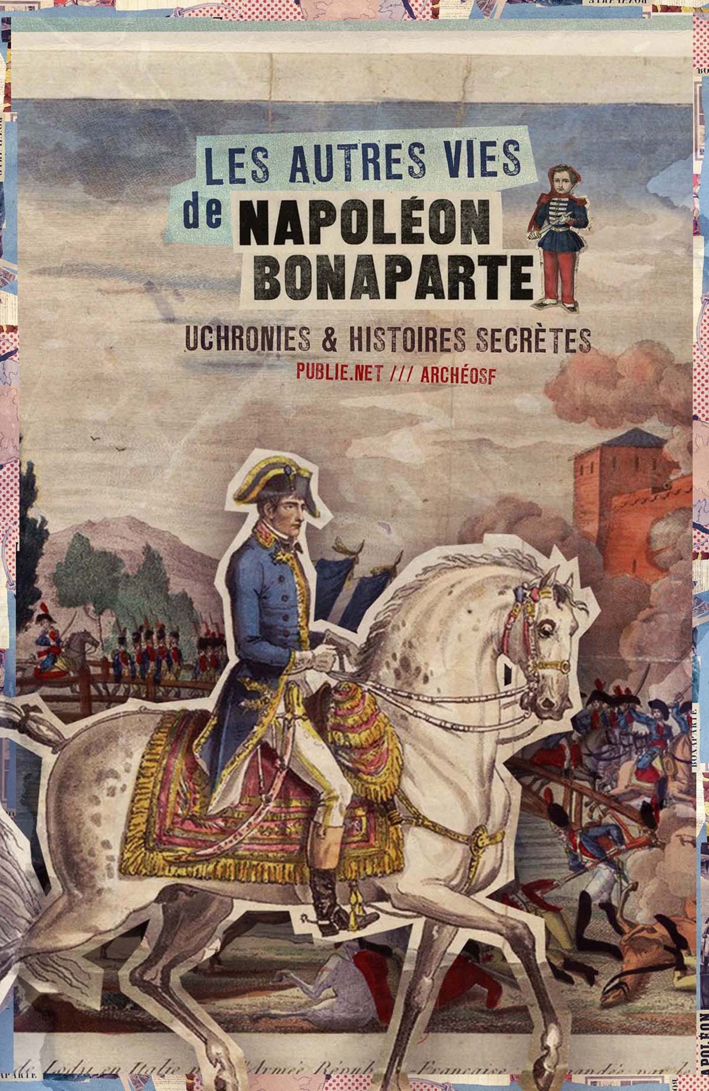 ebook cover of Les Autres vies de Napoléon Bonaparte, by Alphonse Allais, Danrit Capitaine, Hal Fisher, Joseph Mery, Louis Geoffroy