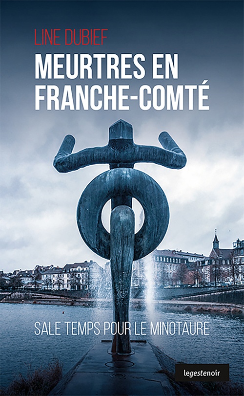 Couverture ebook de Meurtres en Franche-Comté, de Line Dubief
