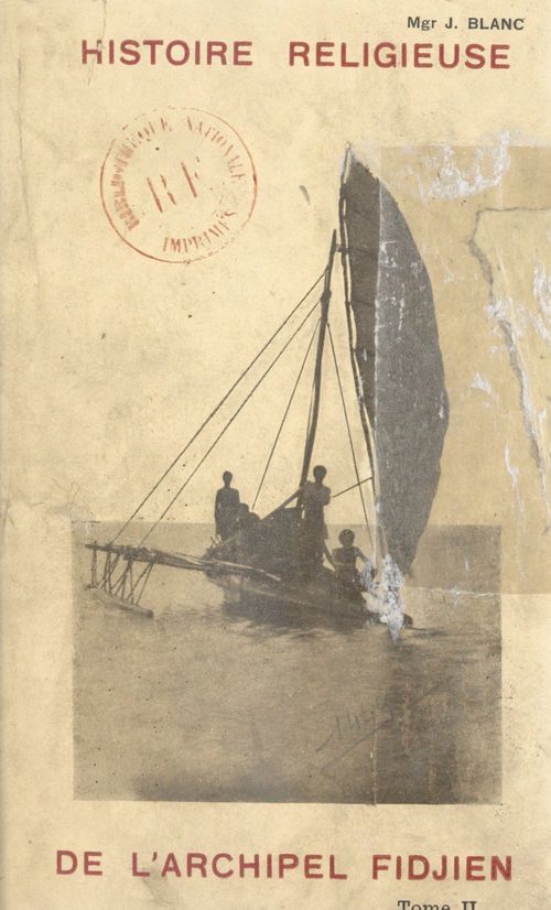 Couverture ebook de Histoire religieuse de l'archipel Fidjien (2), de Joseph Blanc