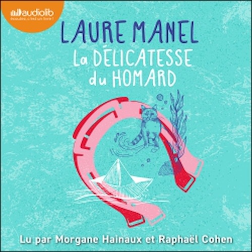 audiobook cover of La Délicatesse du homard, by Laure Manel