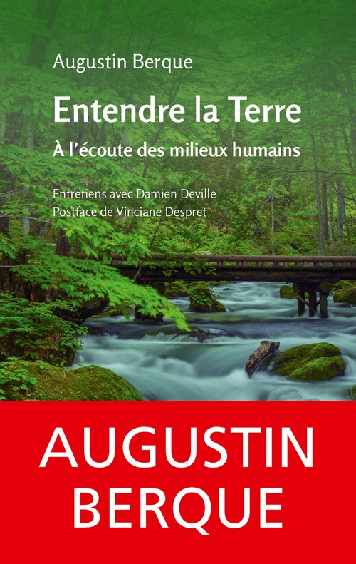 Couverture ebook de Entendre la Terre : À l´écoute des milieux humains, de Augustin Berque, Damien Deville, Vinciane Despret