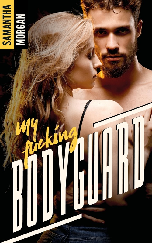 ebook cover of My fucking Bodyguard, by Samantha Morgan