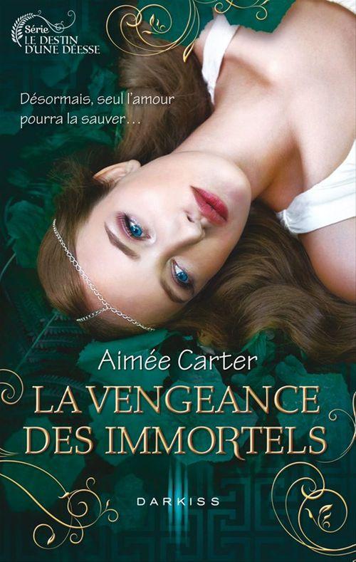 Couverture ebook de La vengeance des Immortels, de Aimée Carter
