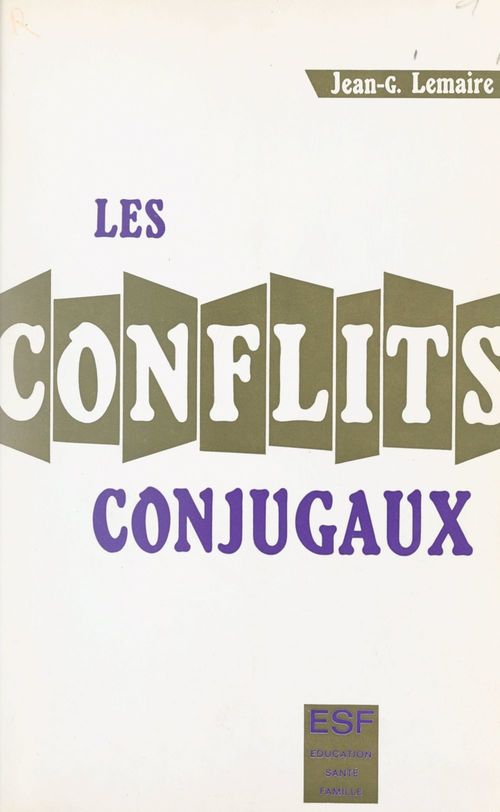 ebook cover of Les conflits conjugaux, by Evelyne Lemaire-Arnaud, Jean-G. Lemaire