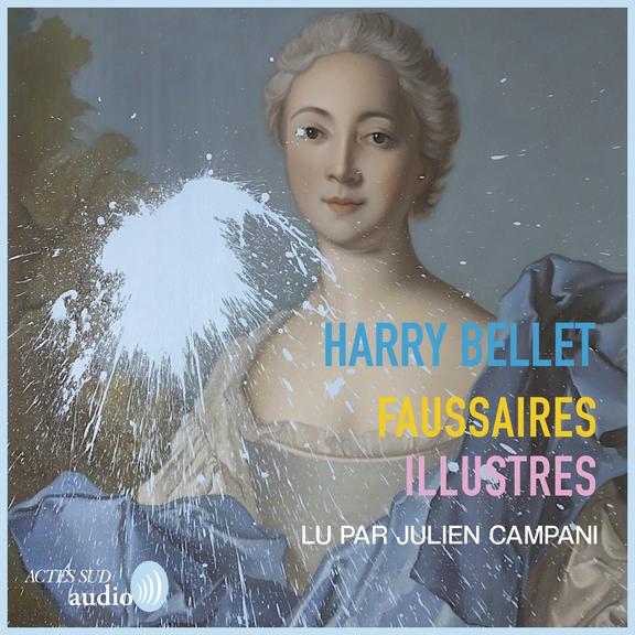 Couverture audiobook de Faussaires illustres, de Harry Bellet