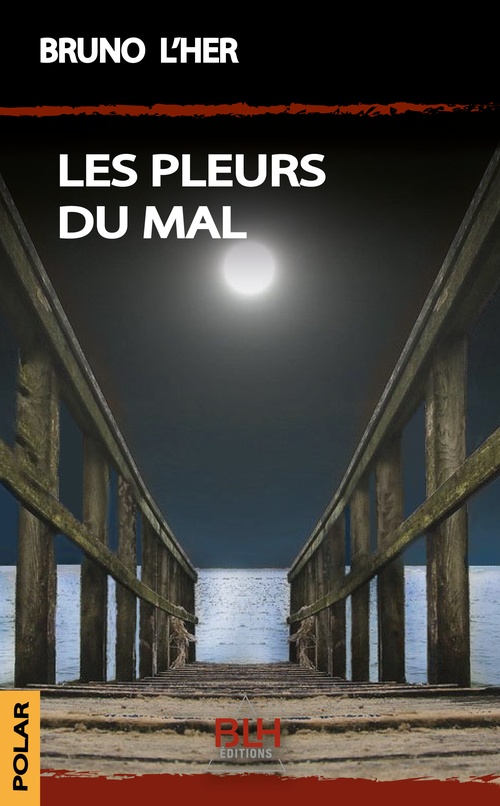 ebook cover of Les Pleurs du Mal, by Bruno L'Her