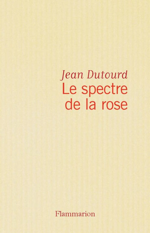 ebook cover of Le spectre de la rose, by Jean Dutourd