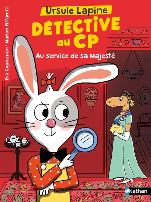 Couverture ebook de Ursule Lapine, détective au CP : Au service de Sa Majesté, de Eva Grynszpan