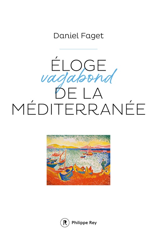 Couverture ebook de Eloge de la Méditerranée, de Daniel Faget
