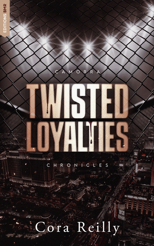 ebook cover of Twisted Loyalties - Camorra Chronicles T1, by Cora Reilly