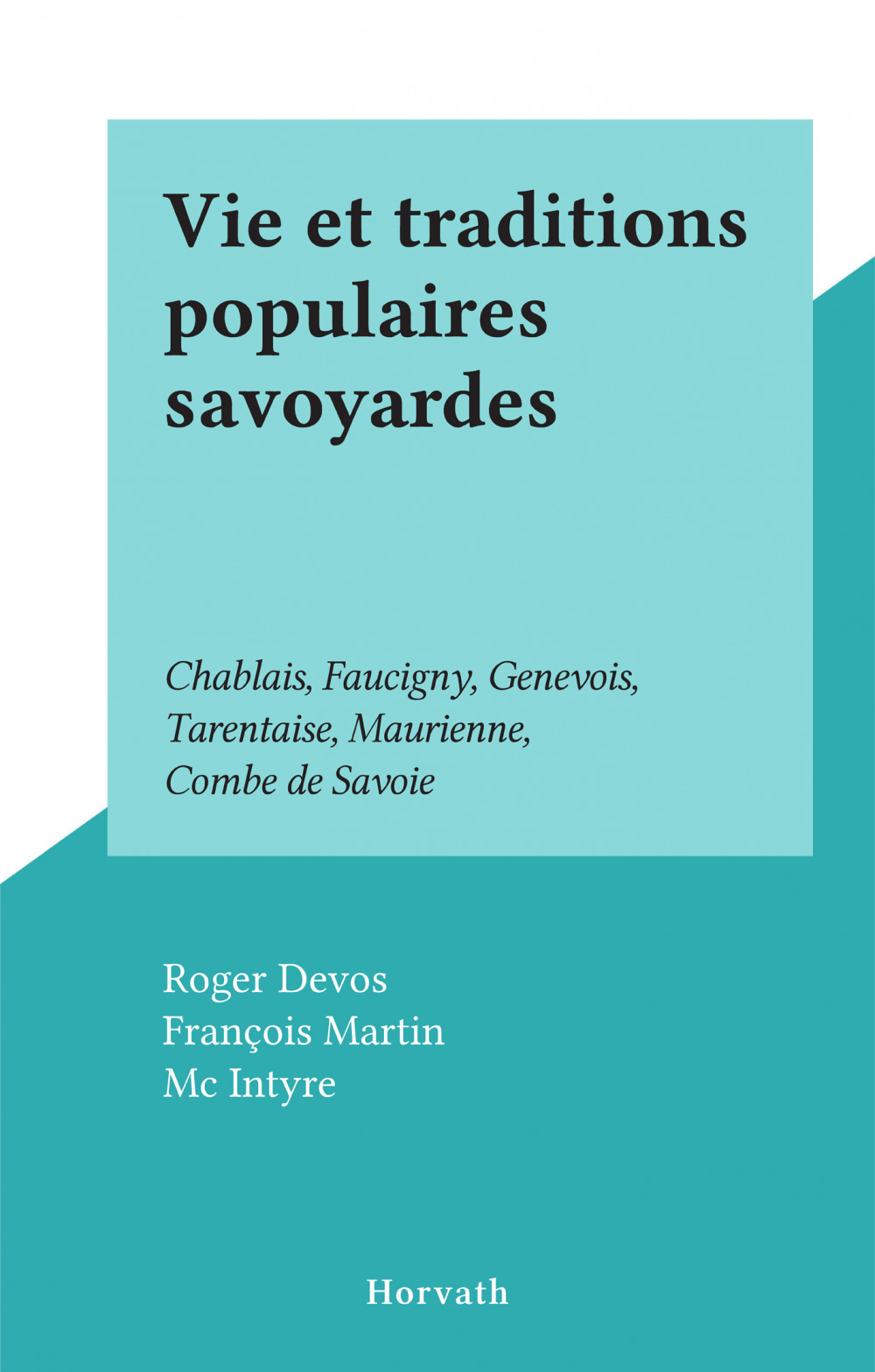 Couverture ebook de Vie et traditions populaires savoyardes, de Roger Devos