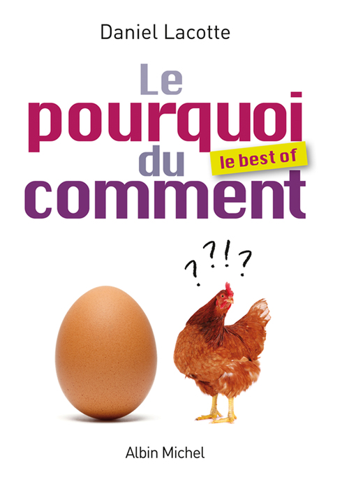 Couverture ebook de Le Pourquoi du comment - Le best of, de Daniel Lacotte