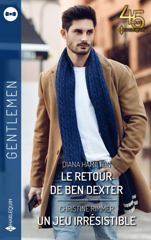 Couverture ebook de Le retour de Ben Dexter - Un jeu irrésistible, de Christine Rimmer, Diana Hamilton