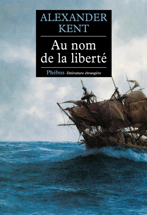 ebook cover of Au nom de la liberté, by Alexander Kent