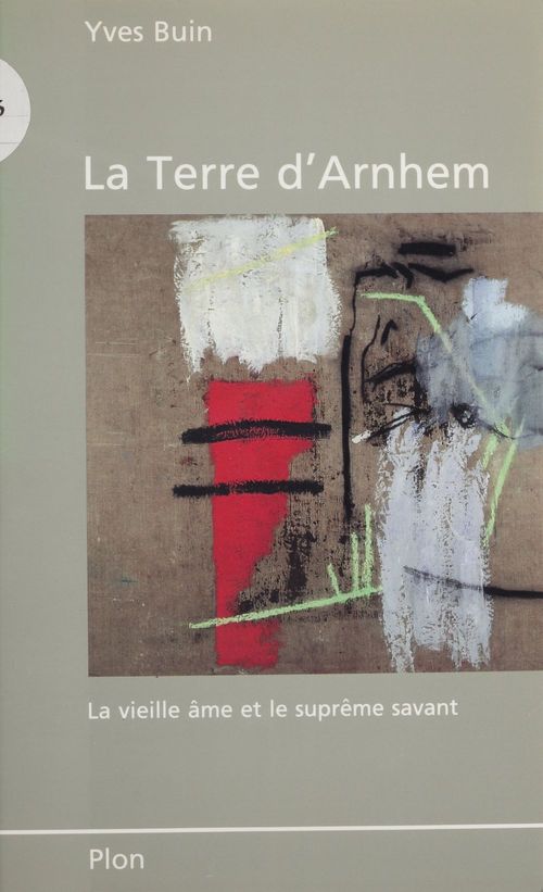 Couverture ebook de La Terre d'Arnhem, de Yves Buin