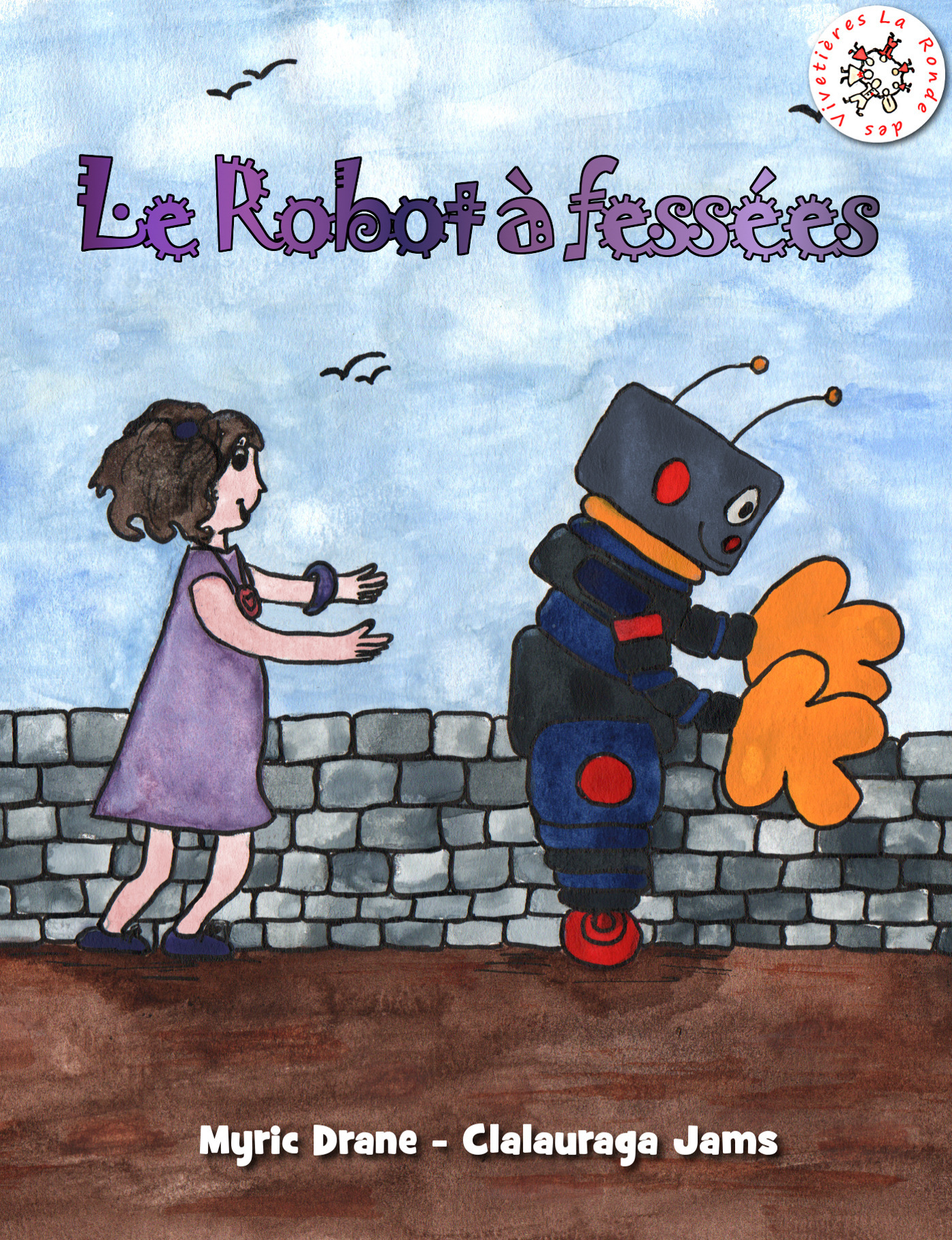 ebook cover of Le Robot à fessées, by Myric Drane, Clalauraga Jams