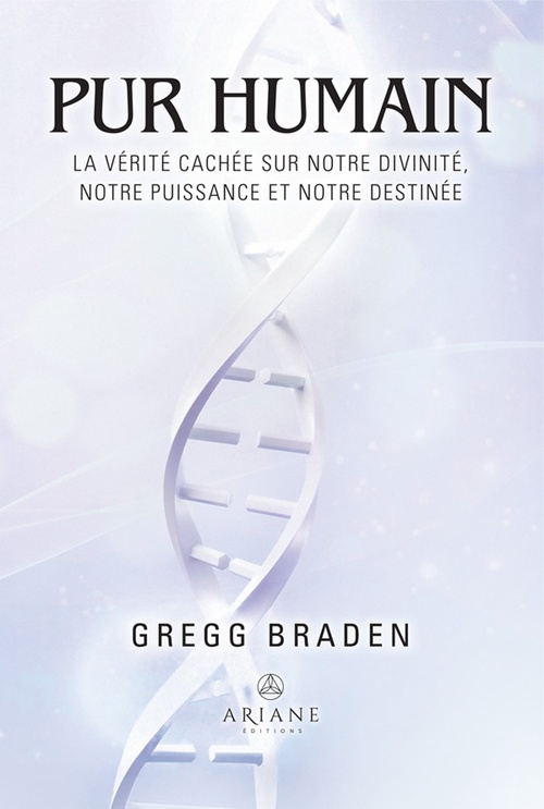 ebook cover of Pur humain, by Gregg Braden