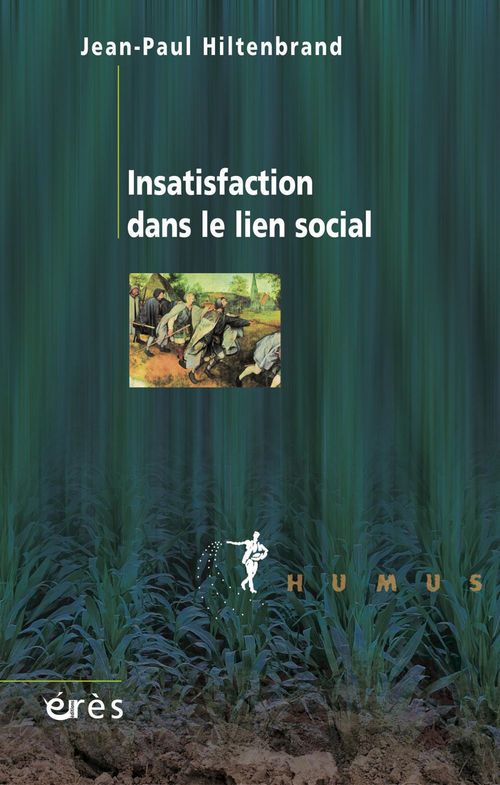 Couverture ebook de Insatisfaction dans le lien social, de Jean-paul Hiltenbrand