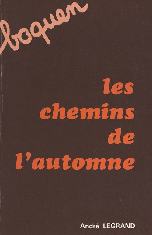 Couverture ebook de Les chemins de l'automne, de Andre Legrand