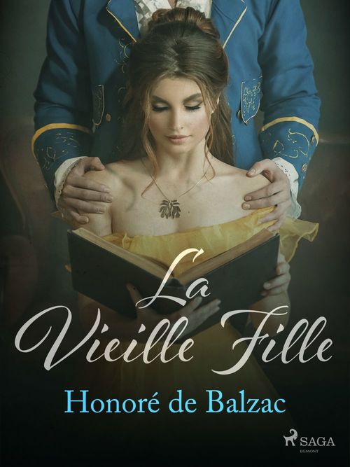 Couverture ebook de La Vieille Fille, de Honoré de Balzac
