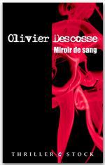 ebook cover of Miroir de sang, by Olivier Descosse