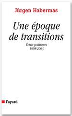 ebook cover of Une époque de transitions, by Jürgen Habermas