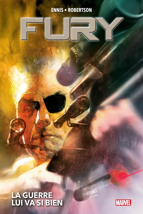 Couverture ebook de Fury : La guerre lui va si bien, de Garth Ennis