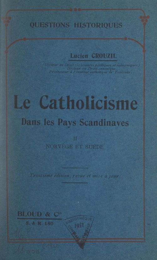 Couverture ebook de Le catholicisme dans les pays scandinaves (2). Norvège et Suède, de Lucien Crouzil