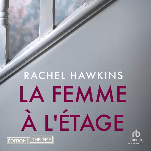 audiobook cover of La Femme à l'étage, by Rachel Hawkins