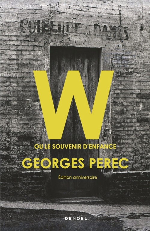 Couverture ebook de W ou le souvenir d'enfance. Édition anniversaire, de Georges Perec