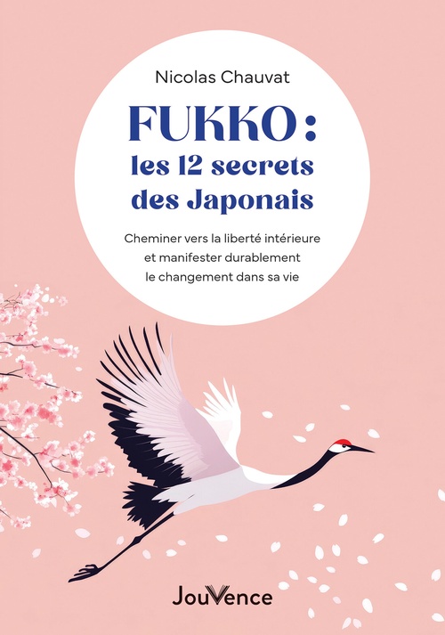ebook cover of Fukko : Les 12 secrets des Japonais, by Nicolas Chauvat