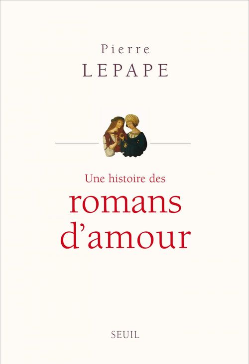 Couverture ebook de Une histoire des romans d'amour, de Pierre Lepape