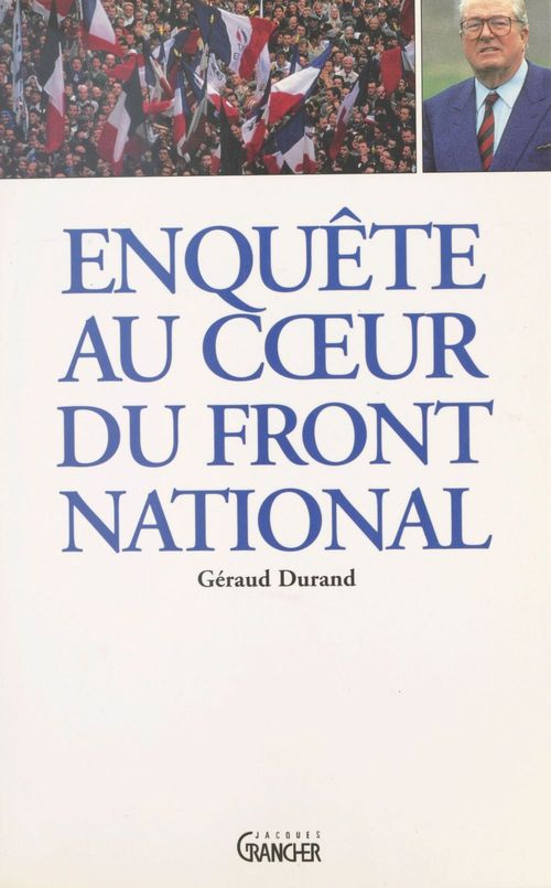 Couverture ebook de Enquête au coeur du Front national, de Durand Geraud