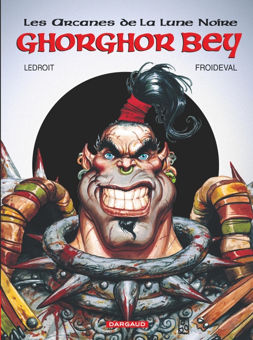 ebook cover of Les Arcanes de la Lune Noire - Tome 1 - Ghorghor Bey, by François Froideval, Olivier Ledroit