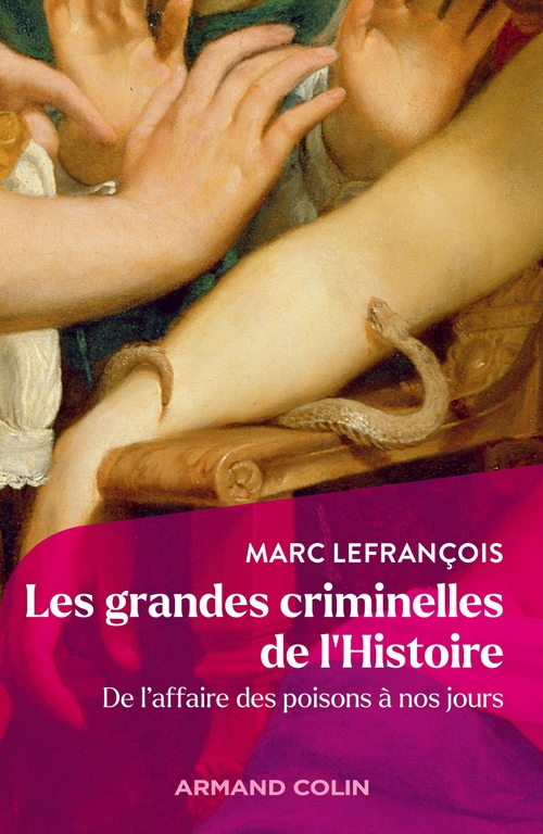 Couverture ebook de Les grandes criminelles de l'Histoire, de Marc Lefrançois