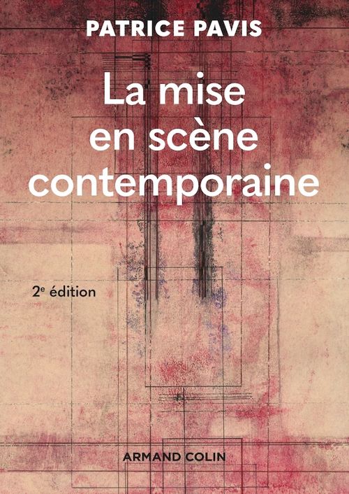 ebook cover of La mise en scène contemporaine - 2e éd., by Patrice Pavis