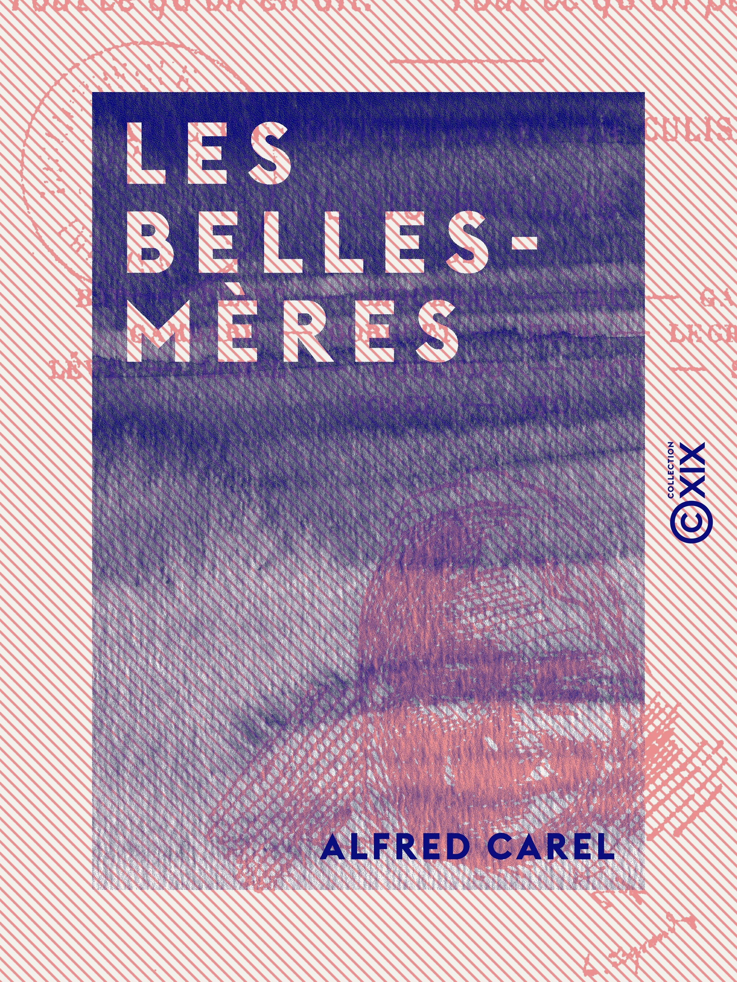 ebook cover of Les Belles-Mères, by Alfred Carel