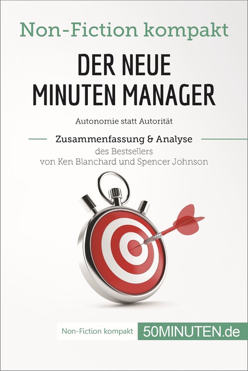 Couverture ebook de Der neue Minuten Manager. Zusammenfassung & Analyse des Bestsellers von Ken Blanchard und Spencer Johnson, de 50minuten