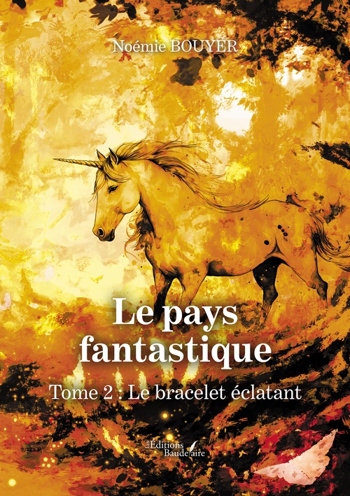 Couverture ebook de Le pays fantastique - Tome 2 : Le bracelet éclatant, de Noémie Bouyer