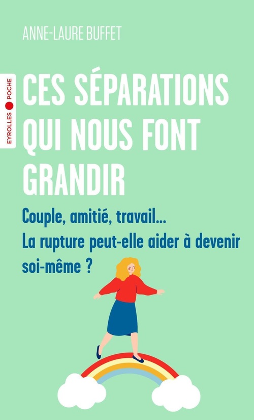 ebook cover of Ces séparations qui nous font grandir, by Anne-Laure Buffet