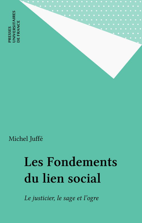 Couverture ebook de Les Fondements du lien social, de Michel Juffé